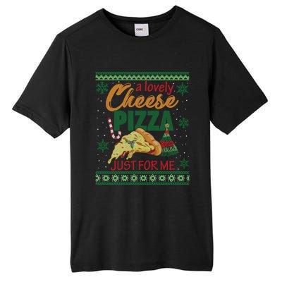 A Lovely Cheese Pizza Just For Me Alone Home Christmas Gift Tall Fusion ChromaSoft Performance T-Shirt