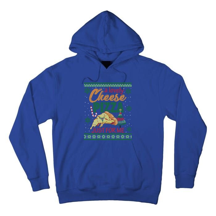 A Lovely Cheese Pizza Just For Me Alone Home Christmas Gift Tall Hoodie