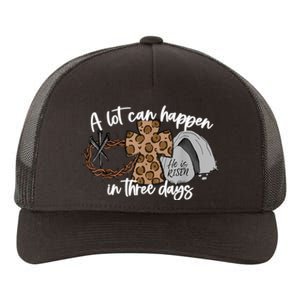 A Lot Can Happen In Three Days Women Men Christian Easter Yupoong Adult 5-Panel Trucker Hat