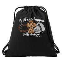 A Lot Can Happen In Three Days Women Men Christian Easter Drawstring Bag