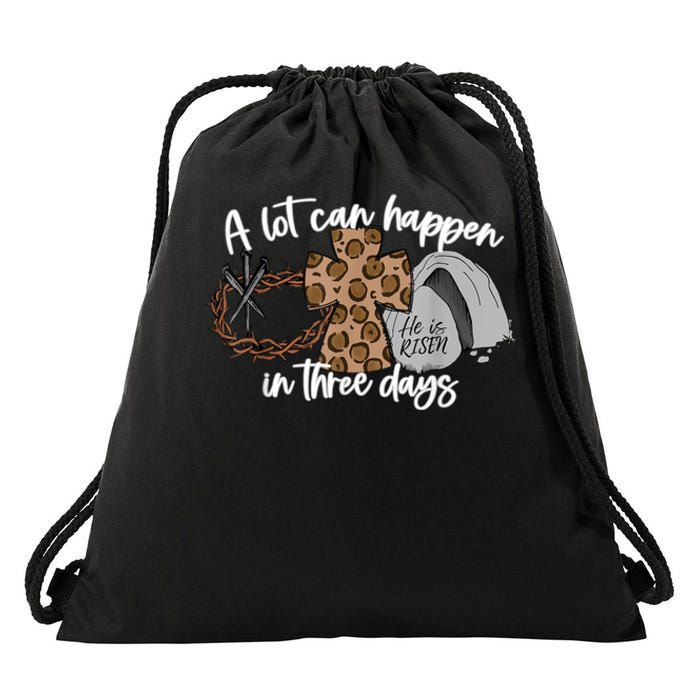 A Lot Can Happen In Three Days Women Men Christian Easter Drawstring Bag