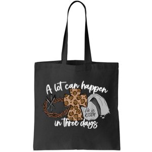 A Lot Can Happen In Three Days Women Men Christian Easter Tote Bag