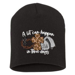 A Lot Can Happen In Three Days Women Men Christian Easter Short Acrylic Beanie