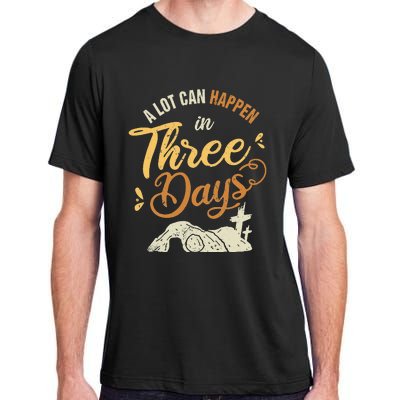 A lot Can Happen In 3 Day Easter Christian Adult ChromaSoft Performance T-Shirt