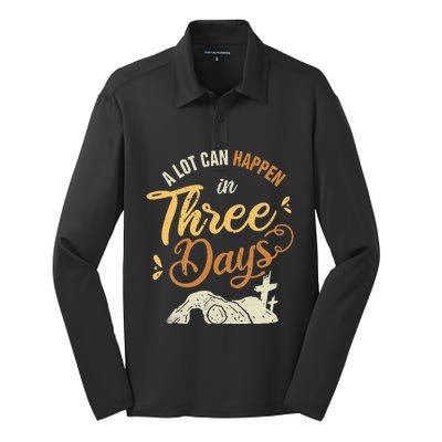 A lot Can Happen In 3 Day Easter Christian Silk Touch Performance Long Sleeve Polo