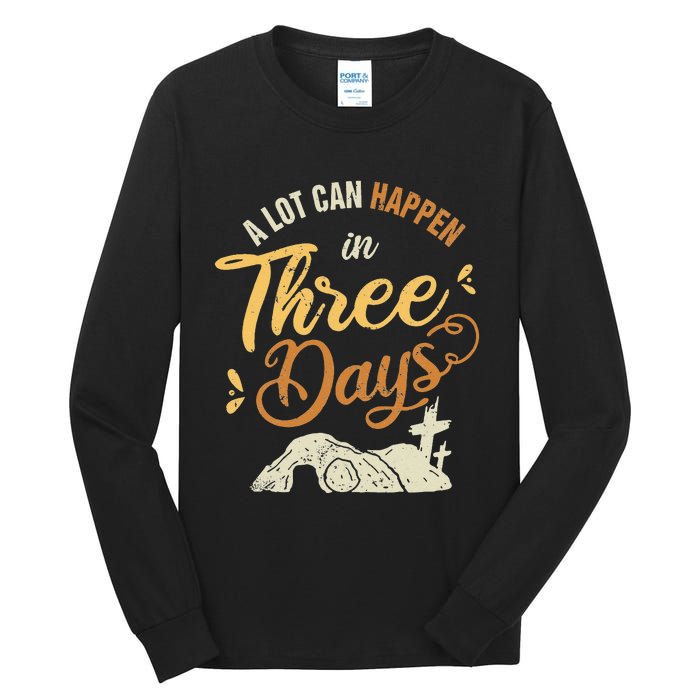 A lot Can Happen In 3 Day Easter Christian Tall Long Sleeve T-Shirt