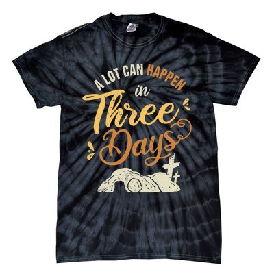 A lot Can Happen In 3 Day Easter Christian Tie-Dye T-Shirt