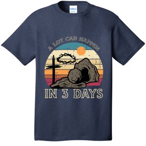 A Lot Can Happen In 3 Days Easter Religious T-Shirt