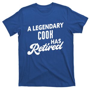 A Legendary Cook Has Retired Cook Gift T-Shirt