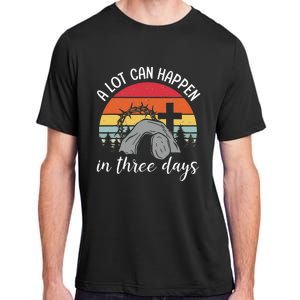 A Lot Can Happen In Three Days Easter Jesus Adult ChromaSoft Performance T-Shirt