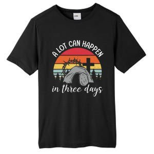 A Lot Can Happen In Three Days Easter Jesus Tall Fusion ChromaSoft Performance T-Shirt