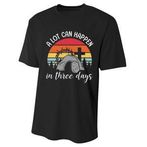 A Lot Can Happen In Three Days Easter Jesus Performance Sprint T-Shirt