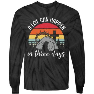 A Lot Can Happen In Three Days Easter Jesus Tie-Dye Long Sleeve Shirt