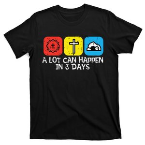 A Lot Can Happen In 3 Days Easter Christians Women T-Shirt