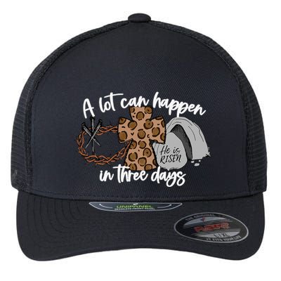A Lot Can Happen In Three Days Women Christian Easter Flexfit Unipanel Trucker Cap