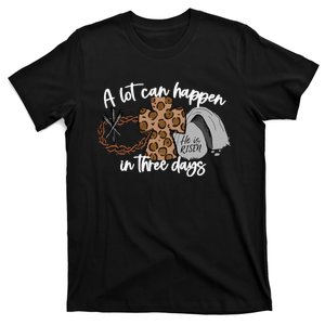 A Lot Can Happen In Three Days Women Christian Easter T-Shirt