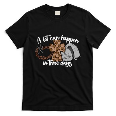 A Lot Can Happen In Three Days Women Christian Easter T-Shirt