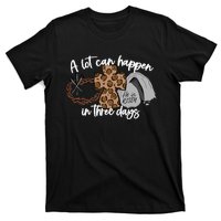 A Lot Can Happen In Three Days Women Christian Easter T-Shirt