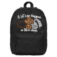 A Lot Can Happen In Three Days Women Christian Easter 16 in Basic Backpack