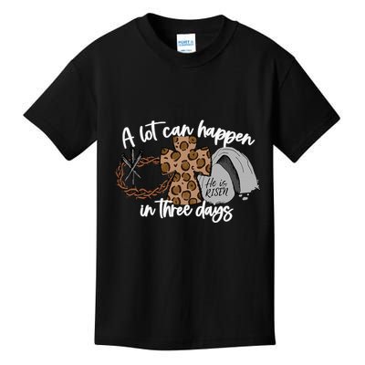 A Lot Can Happen In Three Days Women Christian Easter Kids T-Shirt