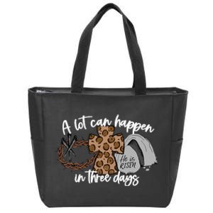 A Lot Can Happen In Three Days Women Christian Easter Zip Tote Bag