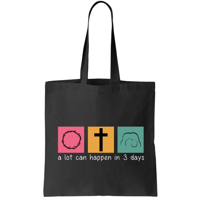 A Lot Can Happen In 3 Days Easter Bag