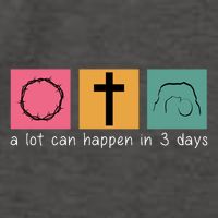 A Lot Can Happen In 3 Days Easter Vector Backpack