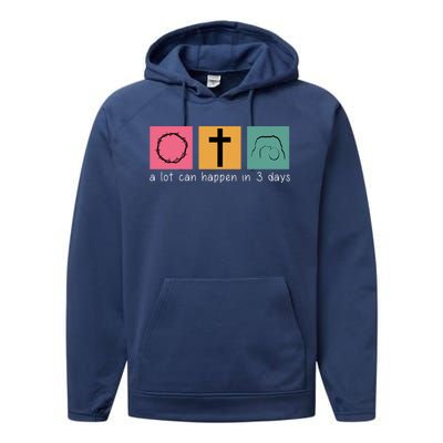 A Lot Can Happen In 3 Days Easter Performance Fleece Hoodie