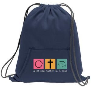 A Lot Can Happen In 3 Days Easter Sweatshirt Cinch Pack Bag