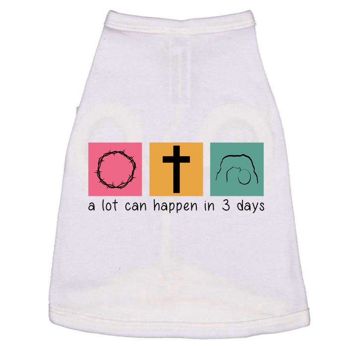 A Lot Can Happen In 3 Days Easter Doggie Tank