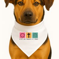 A Lot Can Happen In 3 Days Easter USA-Made Doggie Bandana