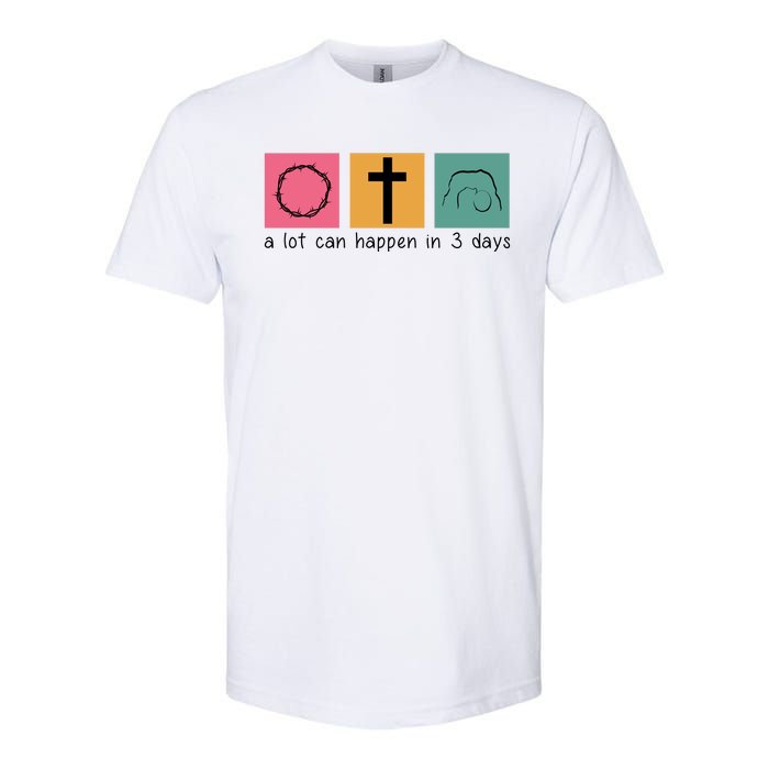 A Lot Can Happen In 3 Days Easter Softstyle CVC T-Shirt