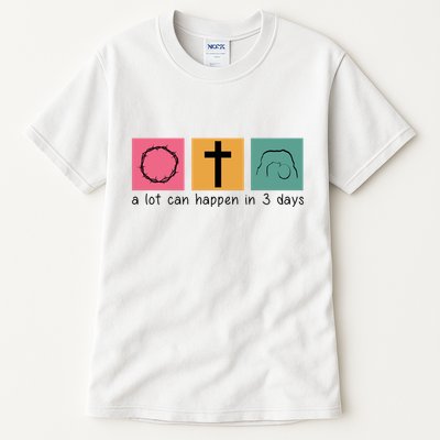 A Lot Can Happen In 3 Days Easter Tall T-Shirt