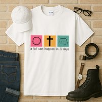 A Lot Can Happen In 3 Days Easter Tall T-Shirt