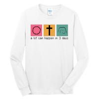 A Lot Can Happen In 3 Days Easter Tall Long Sleeve T-Shirt