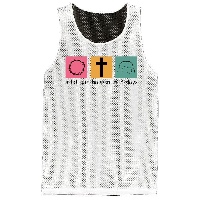 A Lot Can Happen In 3 Days Easter Mesh Reversible Basketball Jersey Tank