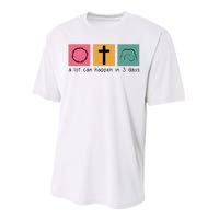 A Lot Can Happen In 3 Days Easter Performance Sprint T-Shirt