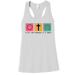 A Lot Can Happen In 3 Days Easter Women's Racerback Tank