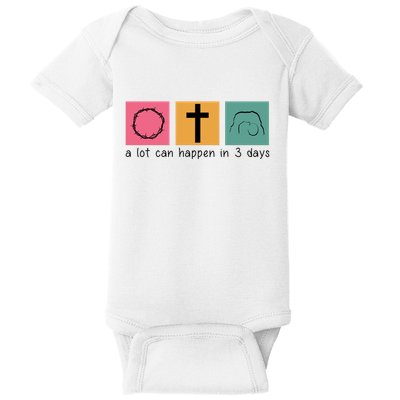 A Lot Can Happen In 3 Days Easter Baby Bodysuit