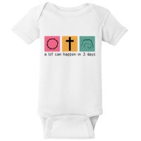 A Lot Can Happen In 3 Days Easter Baby Bodysuit