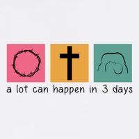 A Lot Can Happen In 3 Days Easter Baby Bodysuit