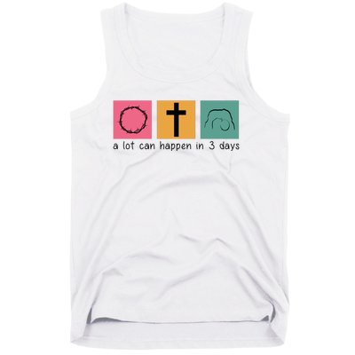 A Lot Can Happen In 3 Days Easter Tank Top