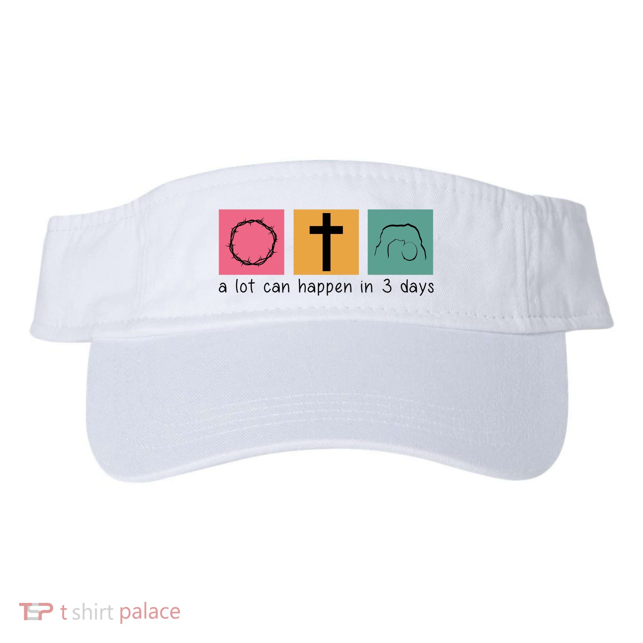 A Lot Can Happen In 3 Days Easter Visor