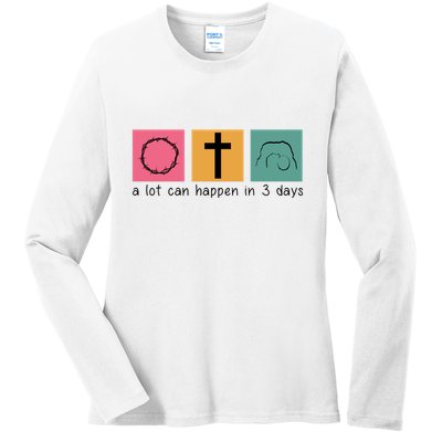 A Lot Can Happen In 3 Days Easter Ladies Long Sleeve Shirt