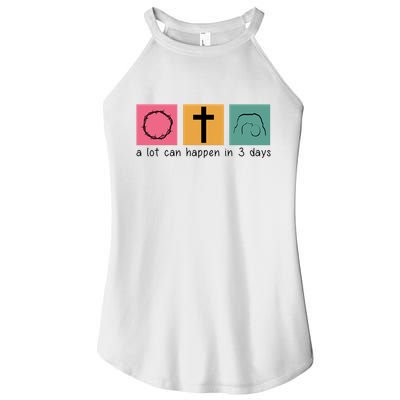 A Lot Can Happen In 3 Days Easter Women's Perfect Tri Rocker Tank