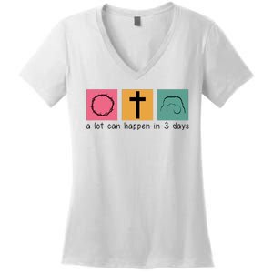 A Lot Can Happen In 3 Days Easter Women's V-Neck T-Shirt