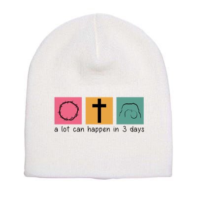 A Lot Can Happen In 3 Days Easter Short Acrylic Beanie