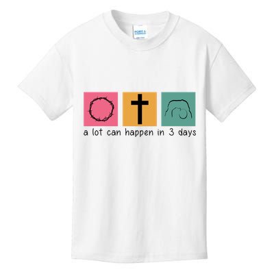 A Lot Can Happen In 3 Days Easter Kids T-Shirt