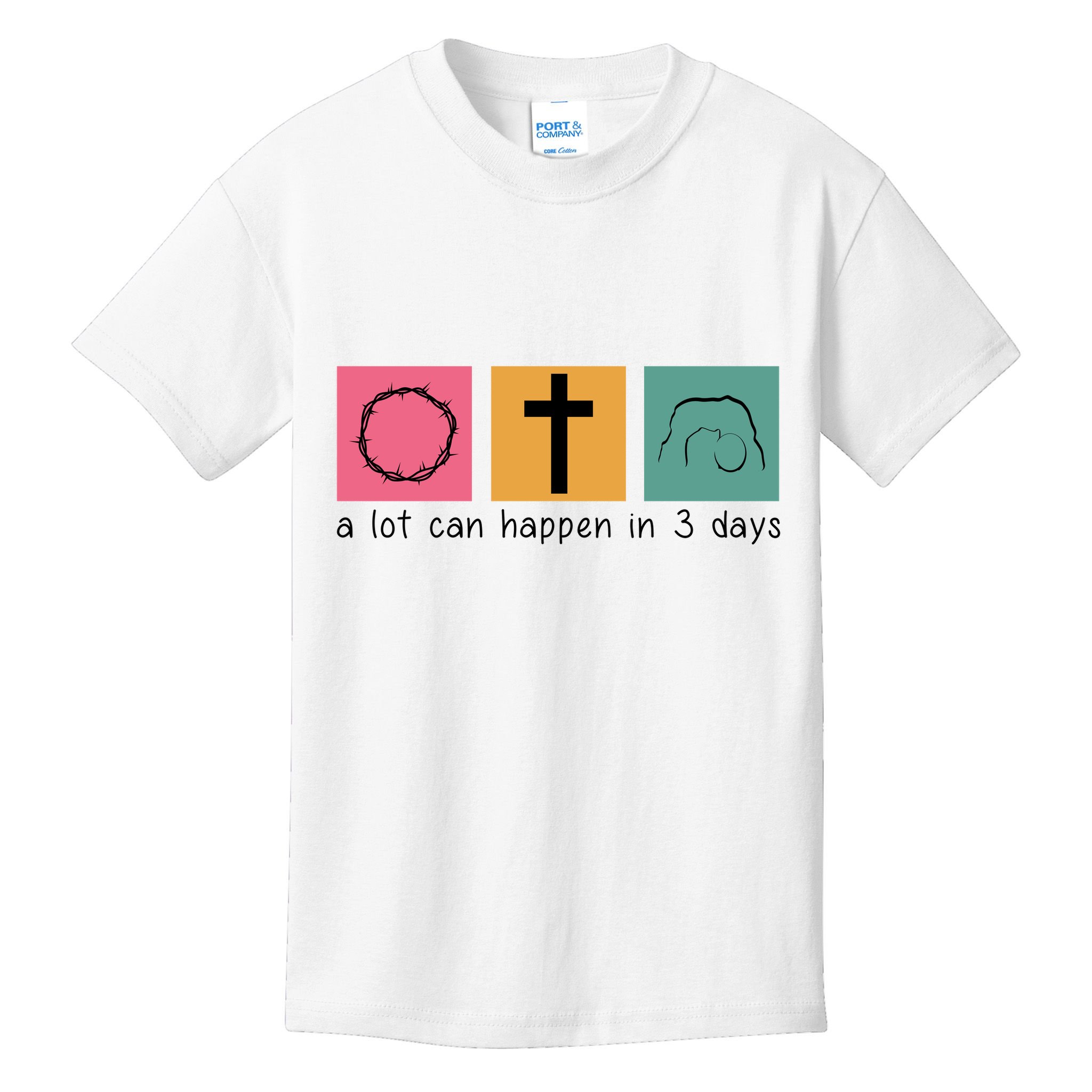 A Lot Can Happen In 3 Days Easter Kids T-Shirt