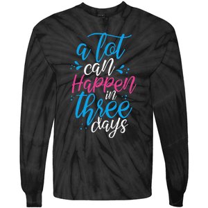 A Lot Can Happen In Three Days Easter Jesus Christian Attire Tie-Dye Long Sleeve Shirt